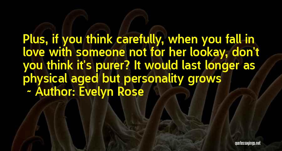 Love You Longer Quotes By Evelyn Rose