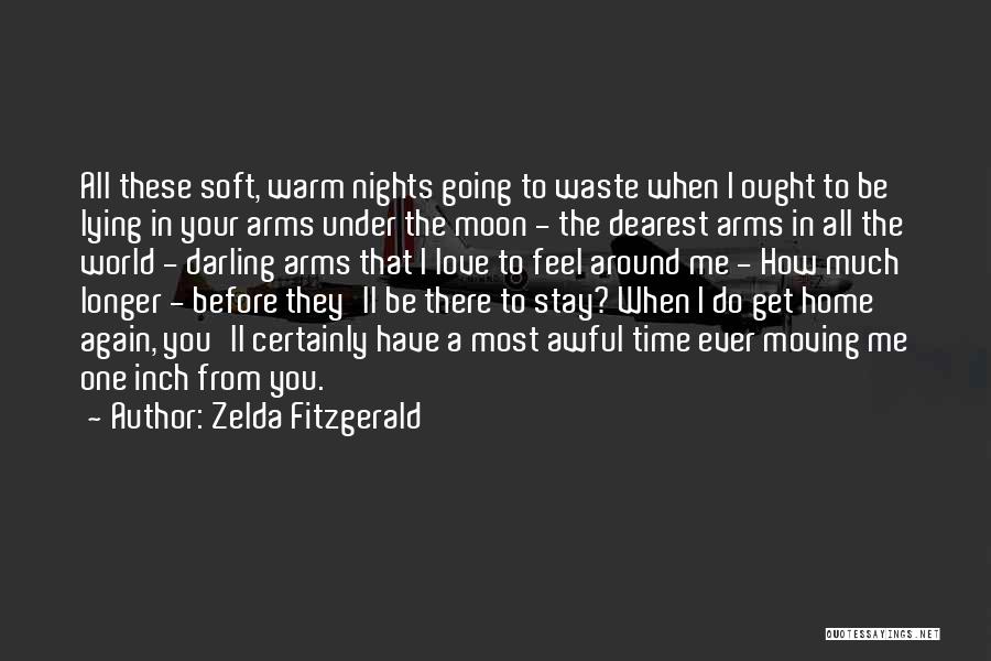 Love You Longer Quotes By Zelda Fitzgerald