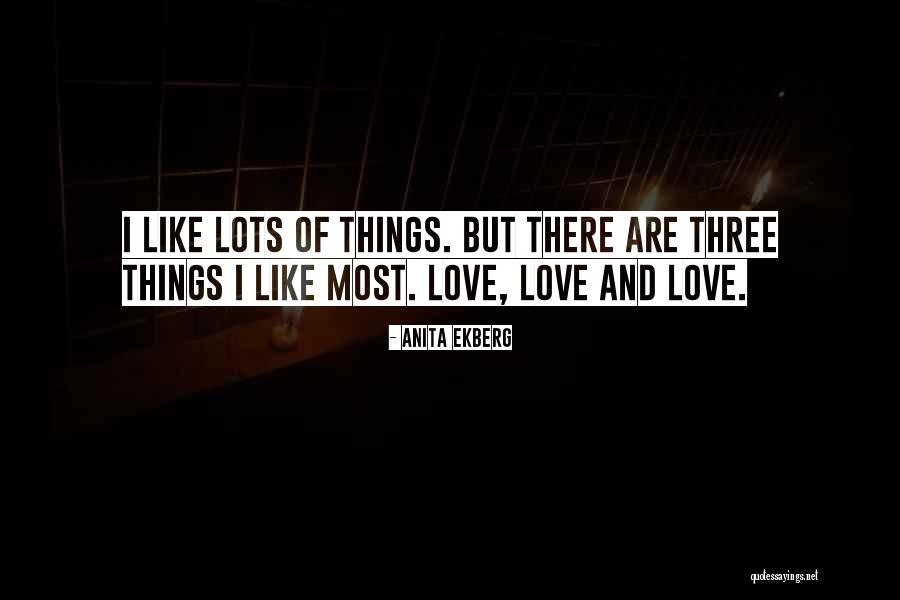 Love You Lots Like Quotes By Anita Ekberg Love You Lots Like Quotes By Anita Ekberg