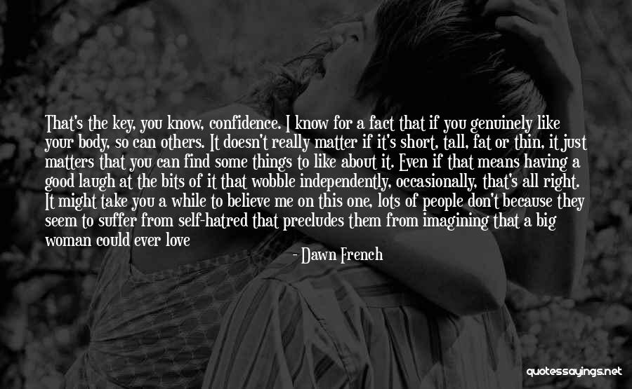 Love You Lots Like Quotes By Dawn French