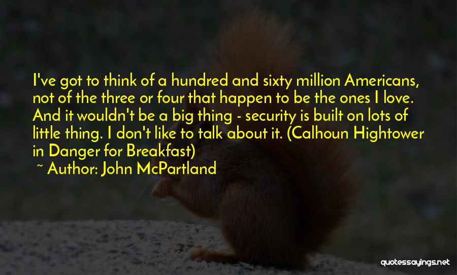 Love You Lots Like Quotes By John McPartland