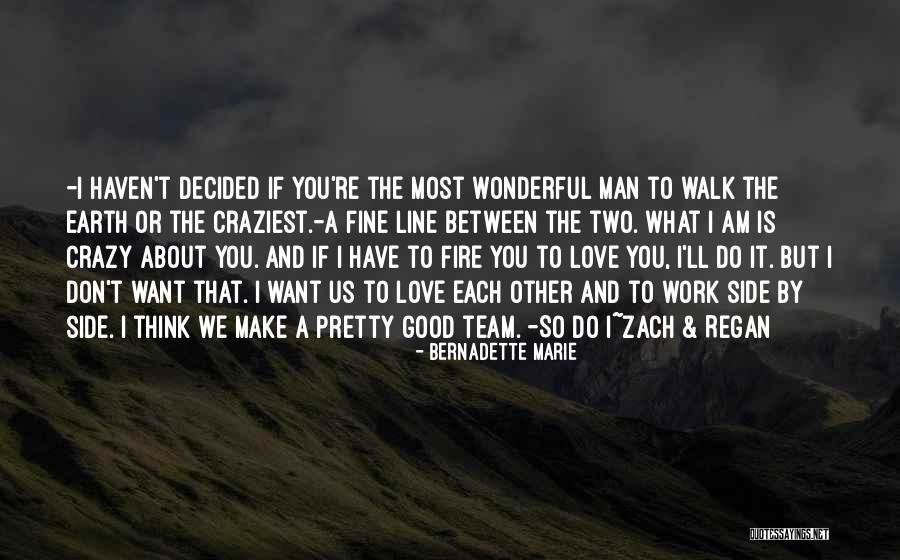 Love You Man Quotes By Bernadette Marie