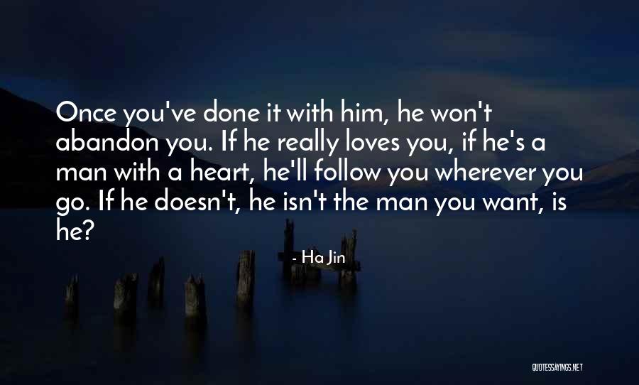 Love You Man Quotes By Ha Jin