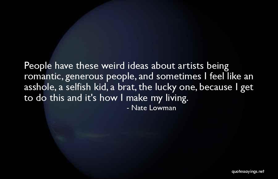 Love You Masi Quotes By Nate Lowman Love You Masi Quotes By Nate Lowman