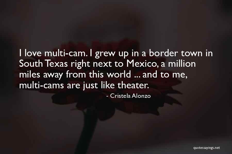 Love You Miles Away Quotes By Cristela Alonzo