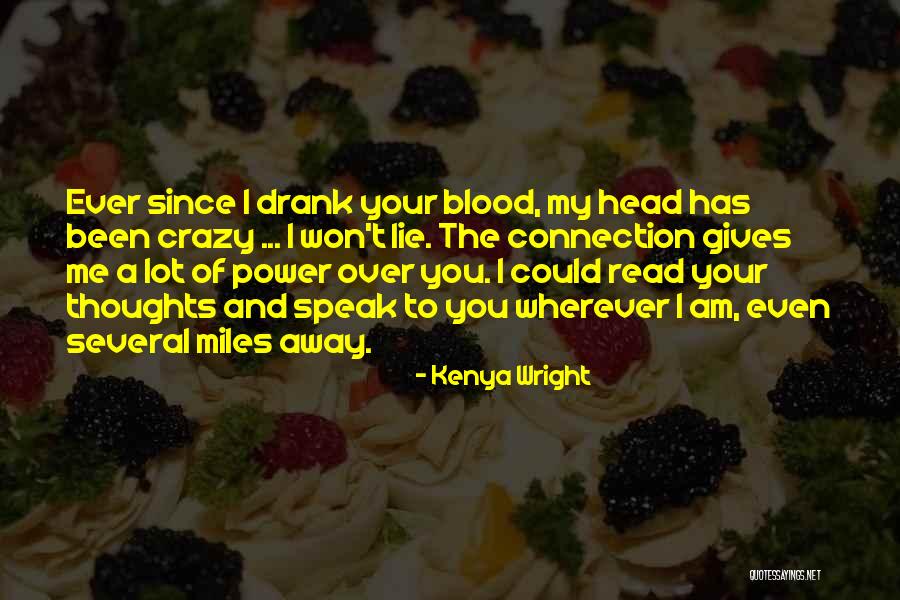 Love You Miles Away Quotes By Kenya Wright