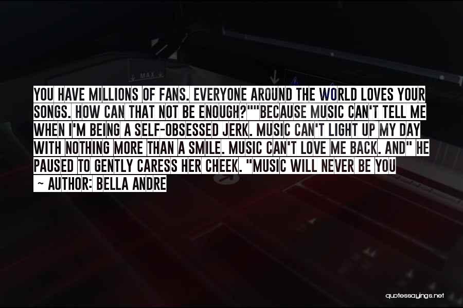 Love You Millions Quotes By Bella Andre Love You Millions Quotes By Bella Andre