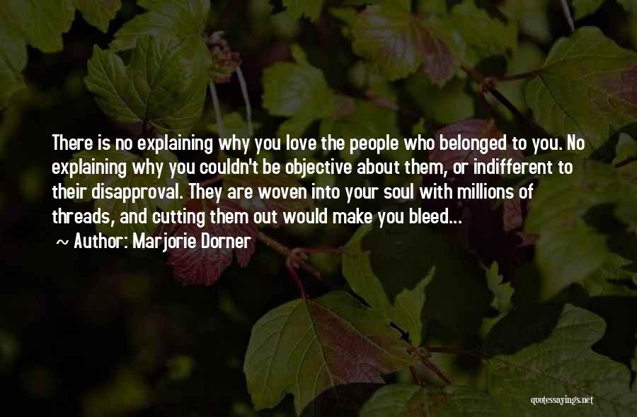 Love You Millions Quotes By Marjorie Dorner Love You Millions Quotes By Marjorie Dorner