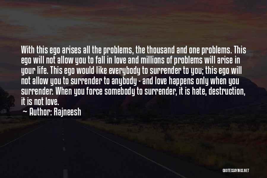 Love You Millions Quotes By Rajneesh