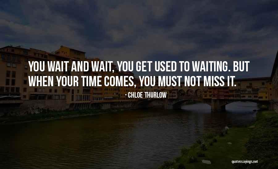 Love You Miss You Quotes By Chloe Thurlow Love You Miss You Quotes By Chloe Thurlow