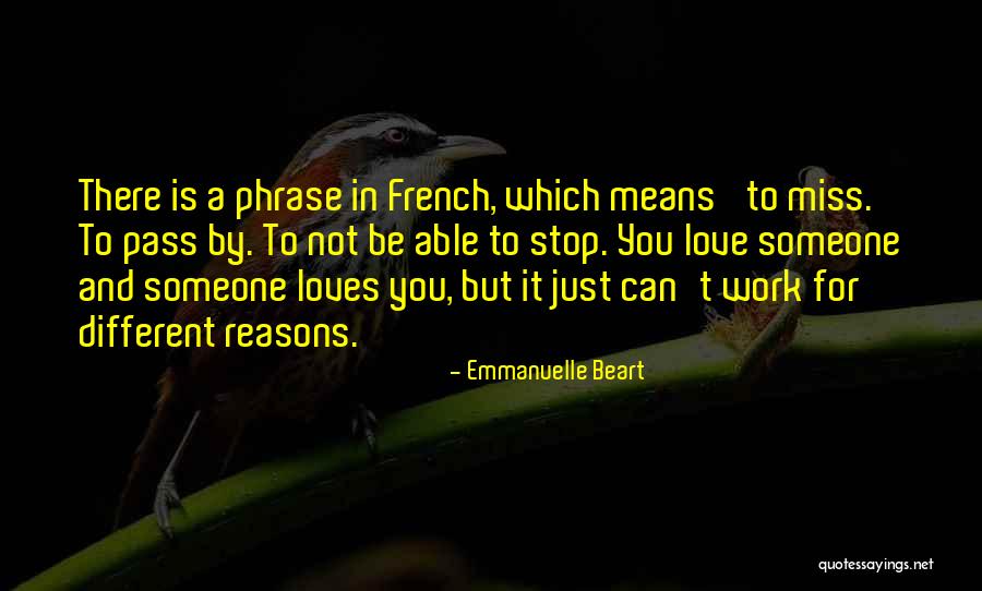 Love You Miss You Quotes By Emmanuelle Beart Love You Miss You Quotes By Emmanuelle Beart