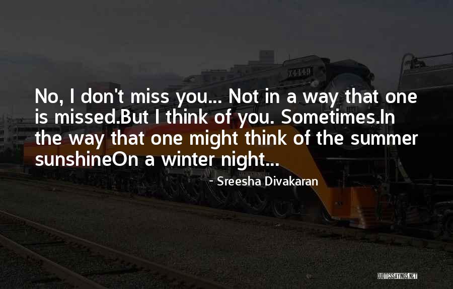 Love You Miss You Quotes By Sreesha Divakaran