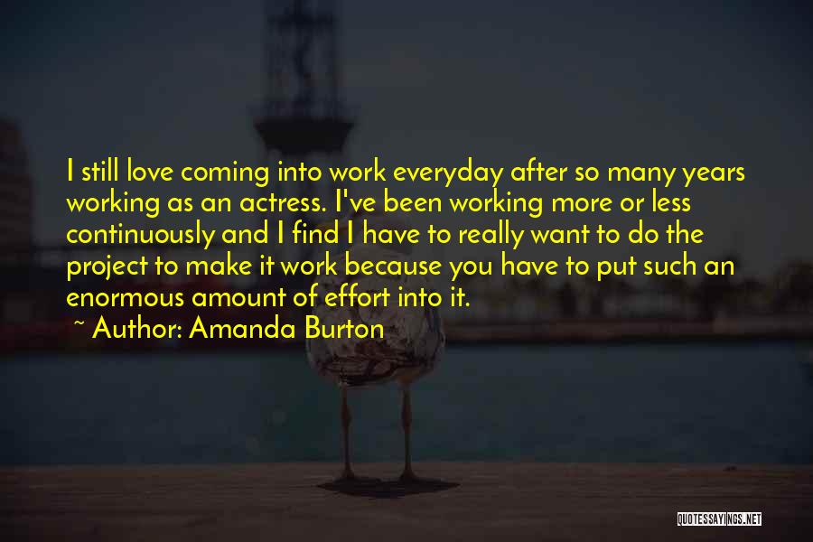 Love You More Everyday Quotes By Amanda Burton