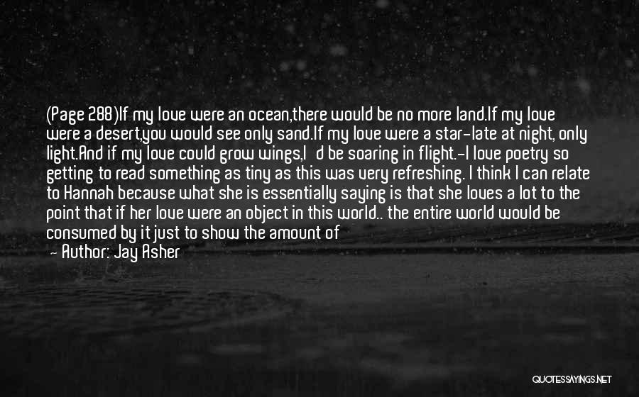 Love You More Poems Quotes By Jay Asher