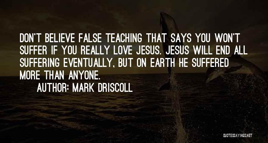 Love You More Than Anyone Quotes By Mark Driscoll