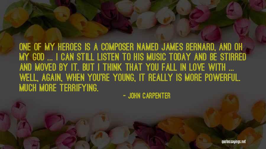 Love You More Today Quotes By John Carpenter