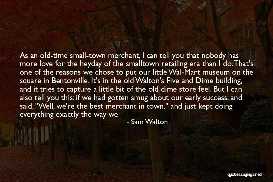 Love You More Today Quotes By Sam Walton