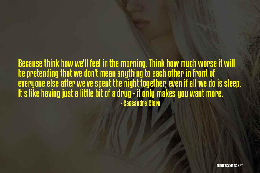 Love You Much More Quotes By Cassandra Clare Love You Much More Quotes By Cassandra Clare