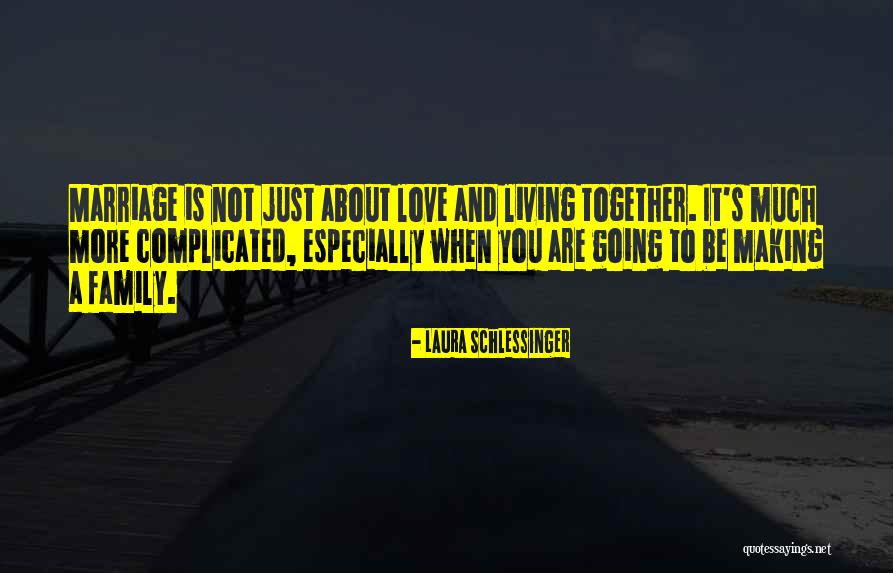 Love You Much More Quotes By Laura Schlessinger Love You Much More Quotes By Laura Schlessinger