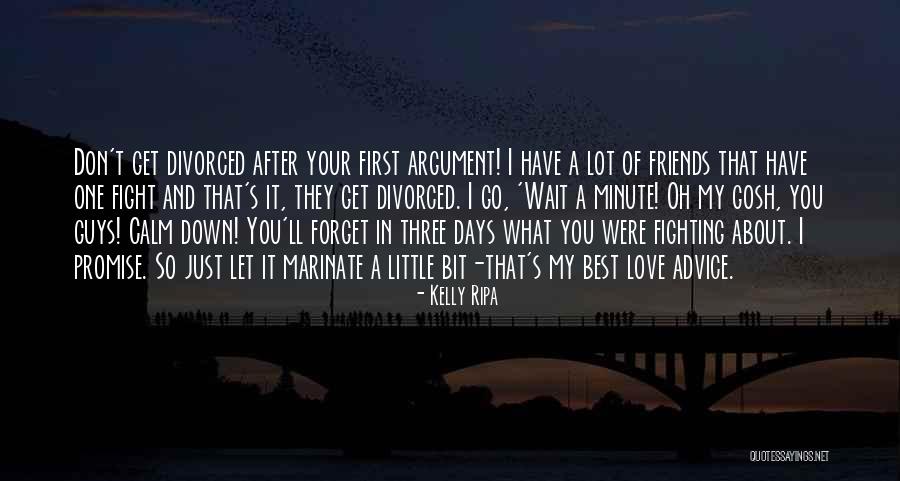 Love You My Best Friends Quotes By Kelly Ripa Love You My Best Friends Quotes By Kelly Ripa