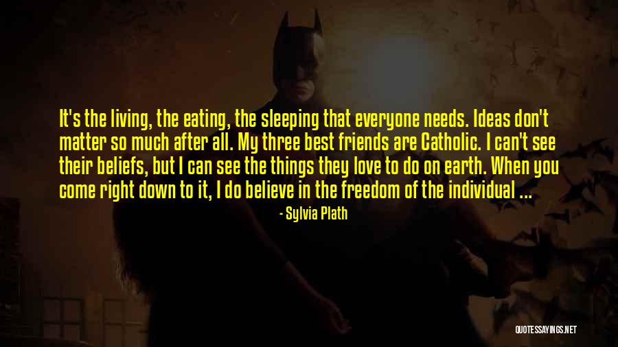 Love You My Best Friends Quotes By Sylvia Plath Love You My Best Friends Quotes By Sylvia Plath