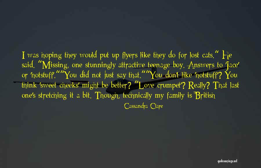 Love You My Boy Quotes By Cassandra Clare