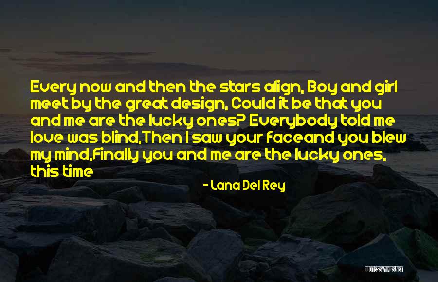 Love You My Boy Quotes By Lana Del Rey