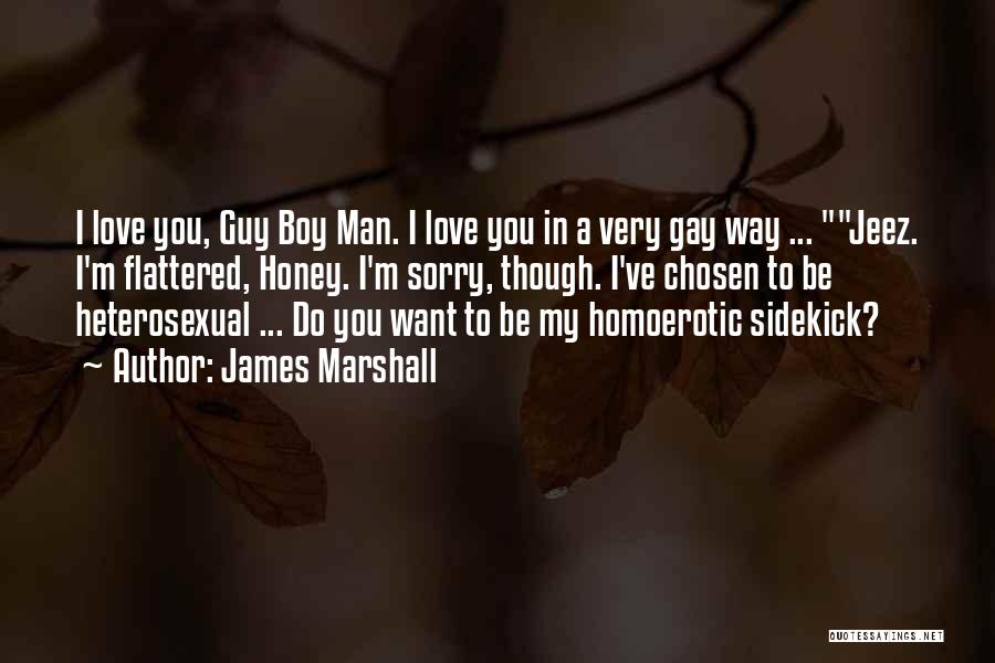 Love You My Honey Quotes By James Marshall