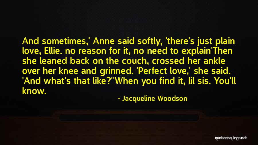 Love You My Sis Quotes By Jacqueline Woodson