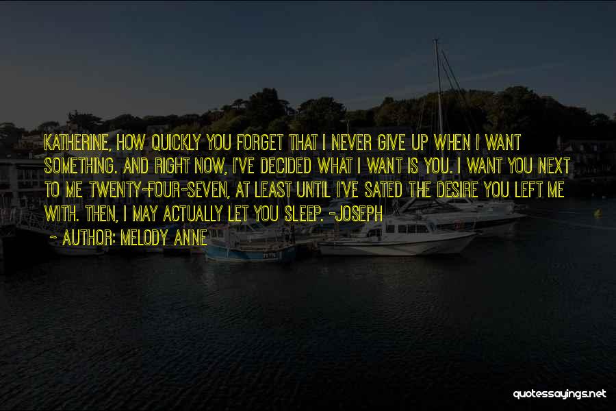 Love You Never Forget Quotes By Melody Anne