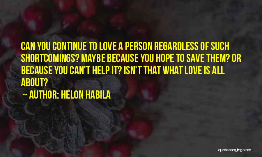 Love You Regardless Quotes By Helon Habila