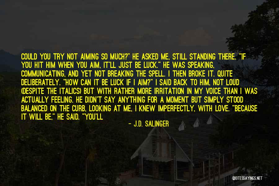 Love You Secretly Quotes By J.D. Salinger Love You Secretly Quotes By J.D. Salinger