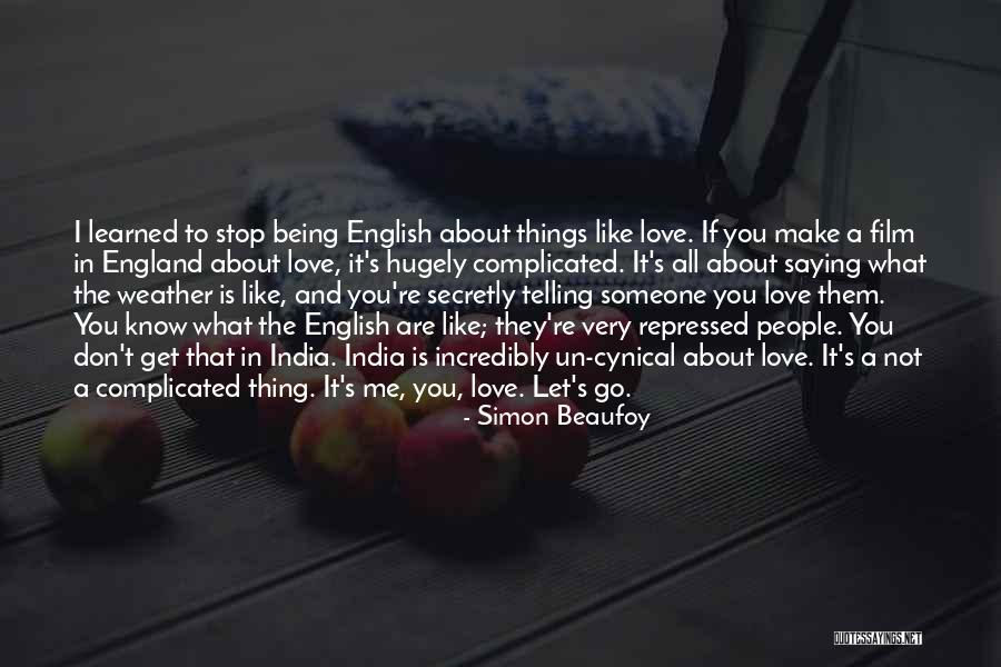 Love You Secretly Quotes By Simon Beaufoy