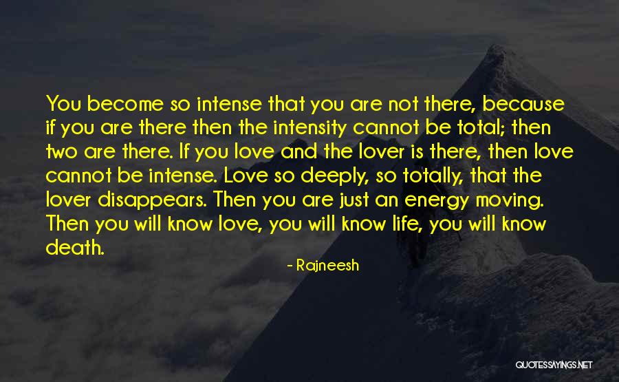 Love You So Deeply Quotes By Rajneesh Love You So Deeply Quotes By Rajneesh