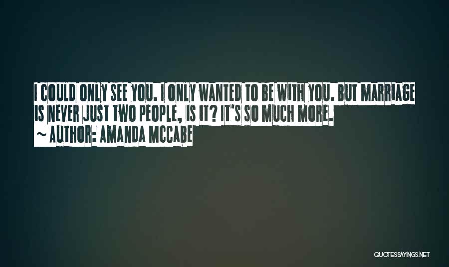 Love You So Much More Quotes By Amanda McCabe