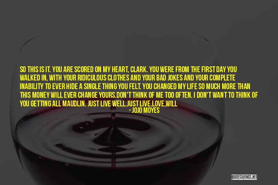 Love You So Much More Quotes By Jojo Moyes Love You So Much More Quotes By Jojo Moyes