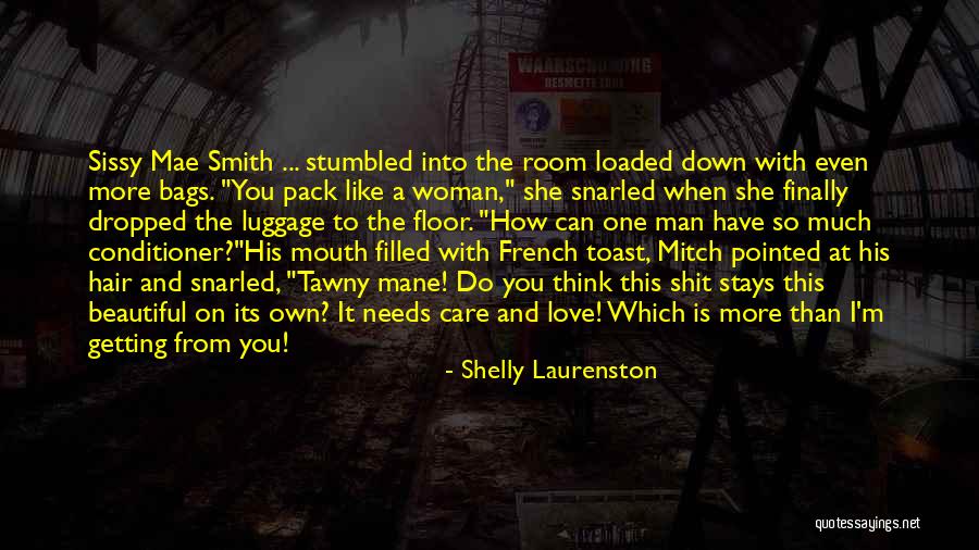 Love You So Much More Quotes By Shelly Laurenston Love You So Much More Quotes By Shelly Laurenston