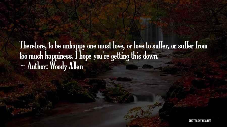 Love You This Much Quotes By Woody Allen