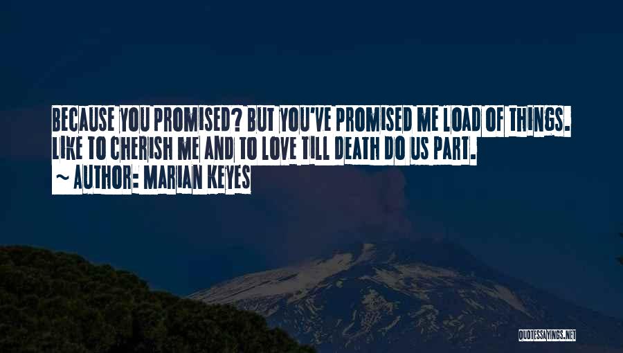 Love You Till Death Quotes By Marian Keyes