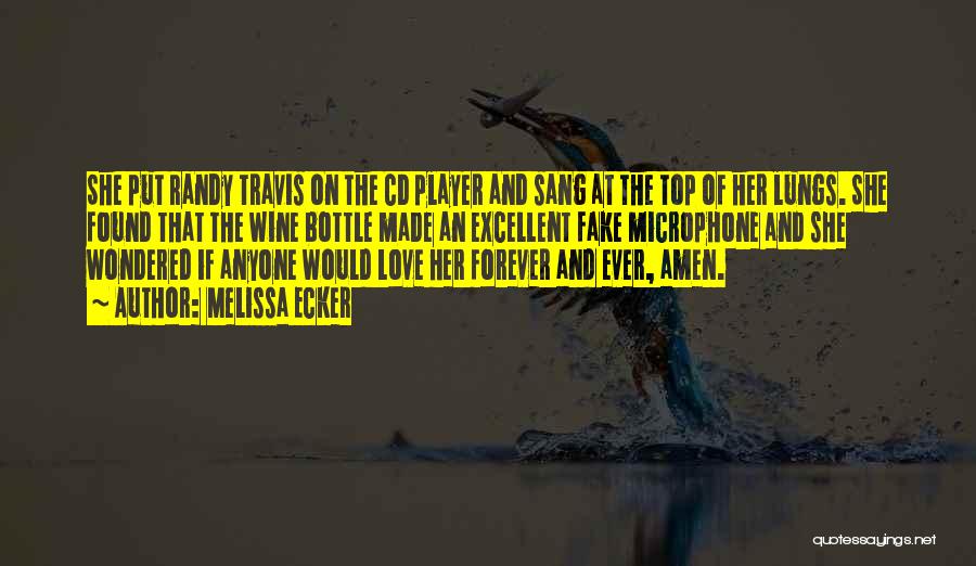 Love You Till Forever Quotes By Melissa Ecker Love You Till Forever Quotes By Melissa Ecker