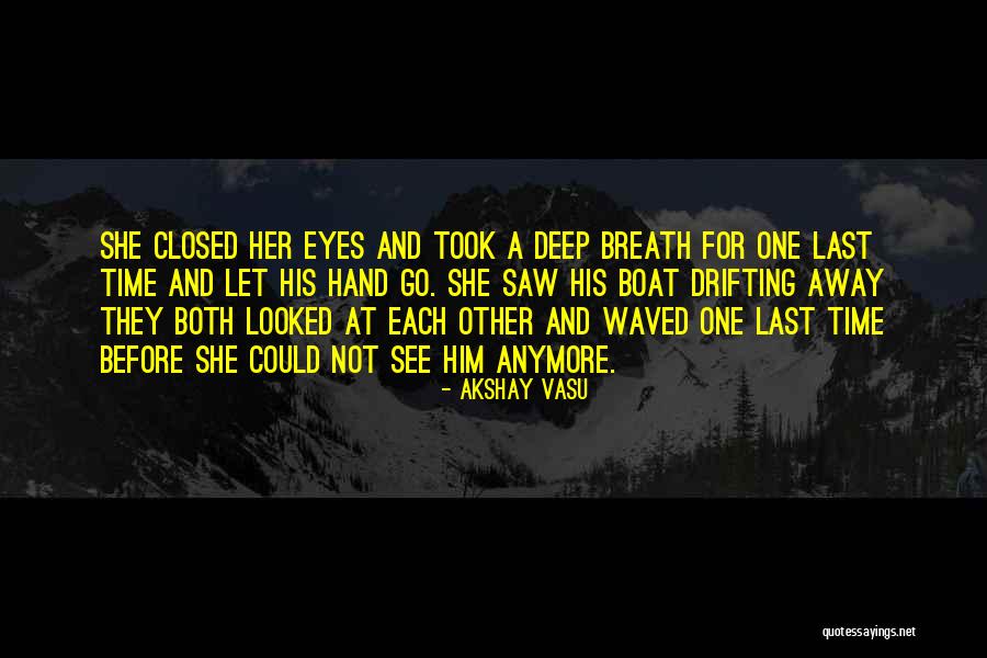 Love You Till Last Breath Quotes By Akshay Vasu