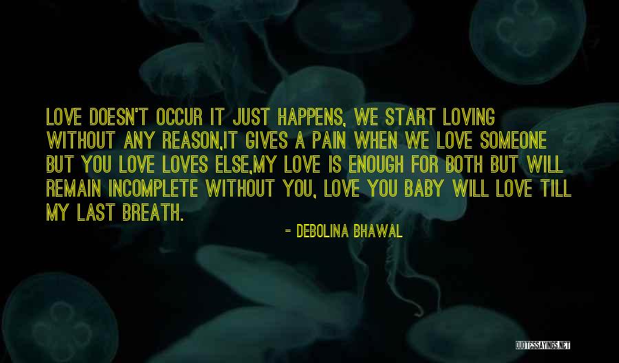 Love You Till Last Breath Quotes By Debolina Bhawal