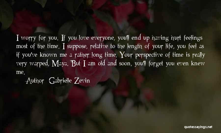 Love You Till The End Of Time Quotes By Gabrielle Zevin