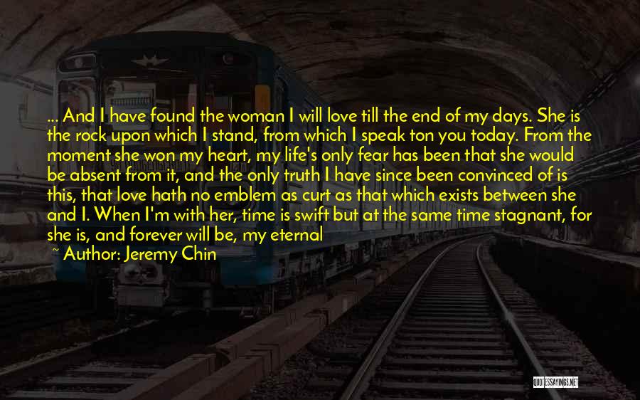 Love You Till The End Of Time Quotes By Jeremy Chin