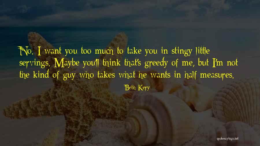 Love You Too Much Quotes By Beth Kery