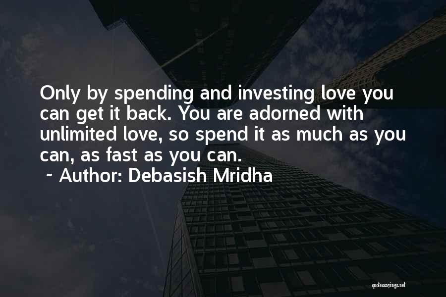 Love You Unlimited Quotes By Debasish Mridha