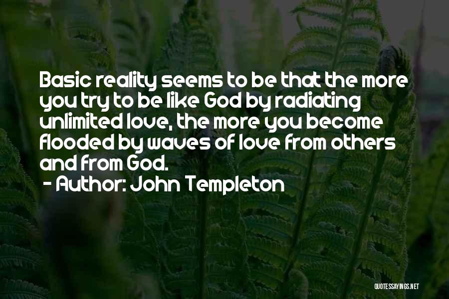 Love You Unlimited Quotes By John Templeton