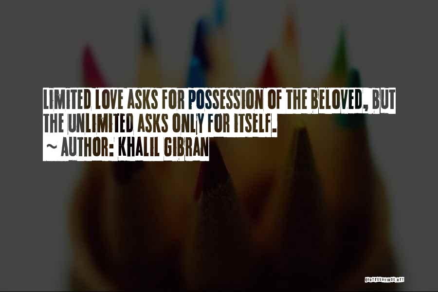 Love You Unlimited Quotes By Khalil Gibran