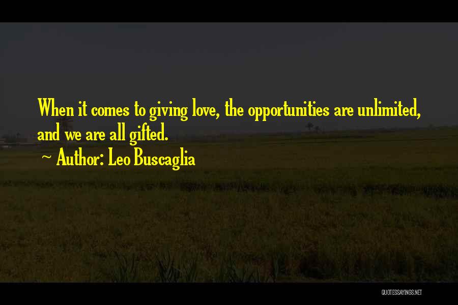 Love You Unlimited Quotes By Leo Buscaglia