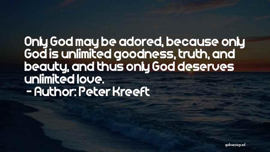 Love You Unlimited Quotes By Peter Kreeft